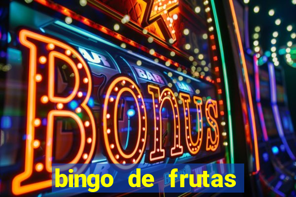 bingo de frutas para imprimir pdf